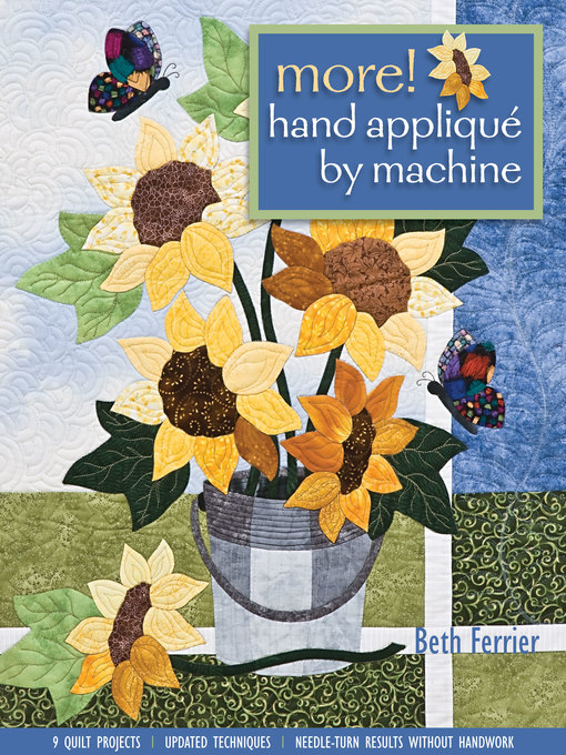 Title details for More! Hand Appliqué by Machine by Beth Ferrier - Available